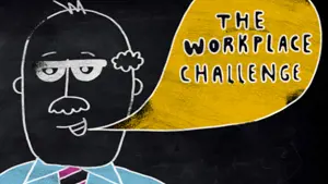 The workplace challenge