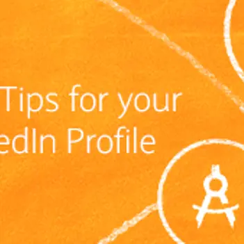 Top tips for your LinkedIn profile
