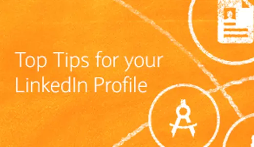 Top tips for your LinkedIn profile